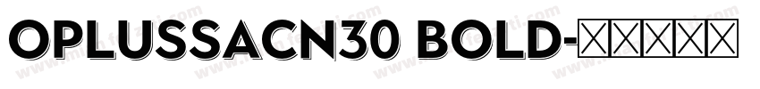 OplusSacn30 bold字体转换